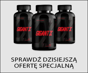 Gigant X – wzmacniacz męskości dla lepszego seksu